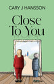 Book cover of: Close To You
