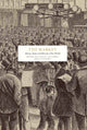 Book cover of: Market: Money, States and Ideas for a Free World