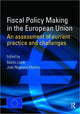 Book cover of: Fiscal Policy Making in the European Union