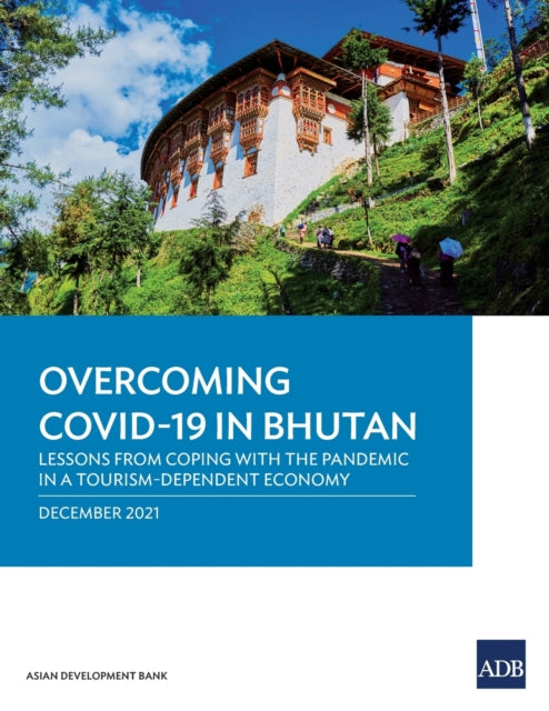 Book cover of: Overcoming COVID-19 in Bhutan. By: Asian Development Bank
