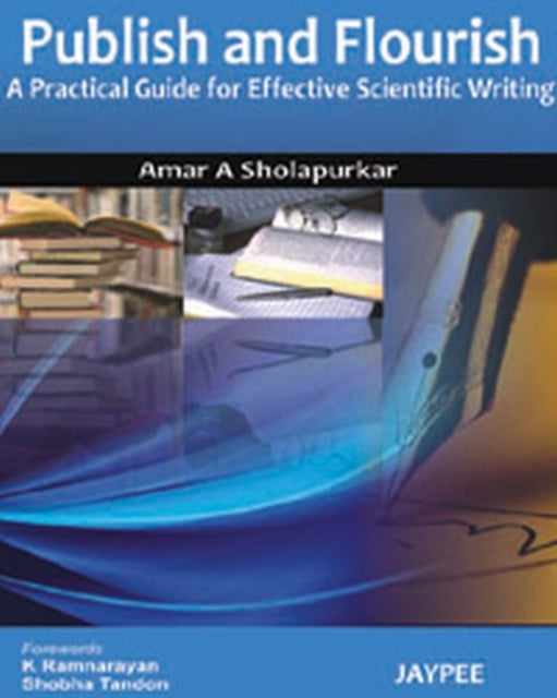 Book cover of: Publish and Flourish. By: Amar A. Sholapurkar