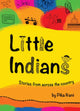 Book cover of: Little Indians: Stories From Across The Country. By: Pika Nani