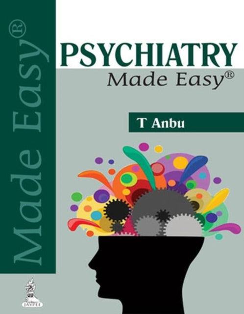 Book cover of: Psychiatry Made Easy. By: T. Anbu