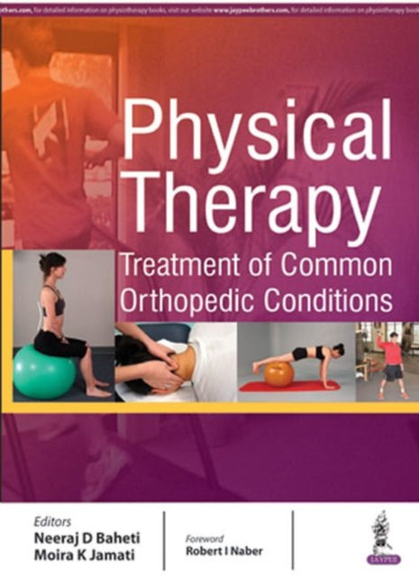 Book cover of: Physical Therapy. By: Neeraj D. Baheti