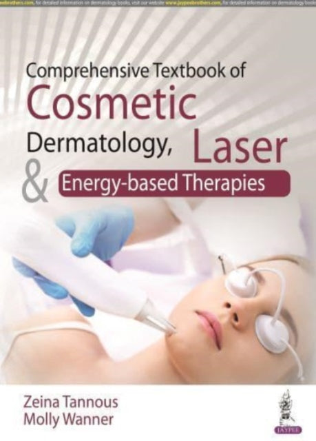 Book cover of: Comprehensive Textbook of Cosmetic Dermatology, Laser and Energy-based Therapies. By: Zeina Tannous