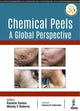 Book cover of: Chemical Peels: A Global Perspective. By: Ishad Aggarwal