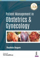 Book cover of: Patient Management in Obstetrics & Gynecology. By: Rashida Begum