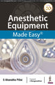 Book cover of: Anesthetic Equipment Made Easy. By: S. Ahanatha Pillai