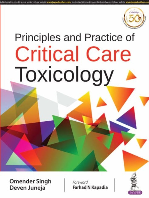 Book cover of: Principles and Practice of Critical Care Toxicology. By: Omender Singh