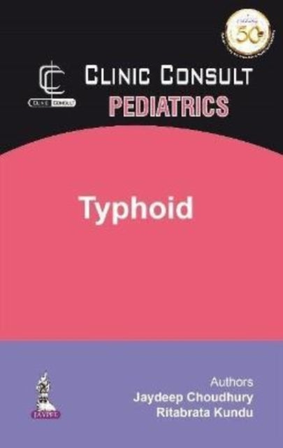 Book cover of: Clinic Consult Pediatrics: Typhoid. By: Kundu CHOUDHURY