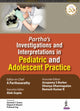 Book cover of: Partha's Investigations and Interpretations in Pediatric and Adolescent Practice. By: A. Parthasarathy