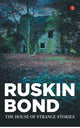 Book cover of: House Of Strange Stories. By: Ruskin Bond