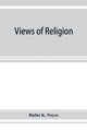 Book cover of: Views of religion