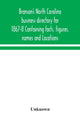Book cover of: Branson's North Carolina business directory for 1867-8 Containing facts, figures, names and Locations