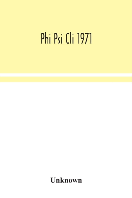Book cover of: Phi Psi Cli 1971
