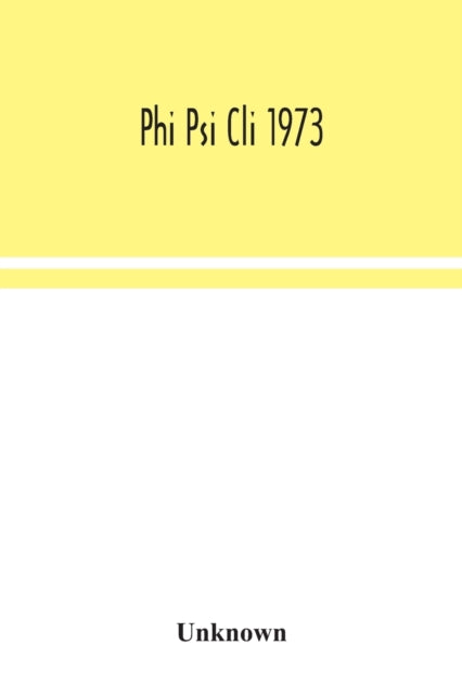 Book cover of: Phi Psi Cli 1973