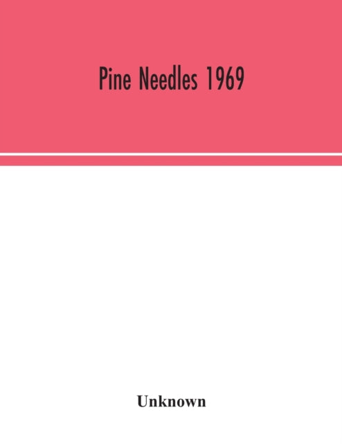 Book cover of: Pine Needles 1969