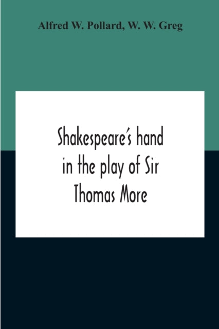 Book cover of: Shakespeare'S Hand In The Play Of Sir Thomas More