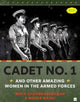 Book cover of: Cadet No. 1 And Other Amazing Women In The Armed Forces