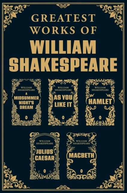 Book cover of: Greatest Works of William Shakespeare - Hamlet | Othello | The Merchant of Venice | Macbeth | The Comedy of Errors | Romeo and Juliet | Julius Caeser |  Twelfth Night | A Midsummer Night's Dream | As You Like It