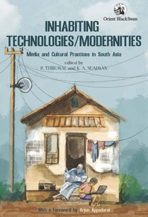 Inhabiting Technologies/Modernities
