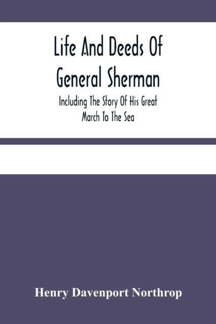 Book cover of: Life And Deeds Of General Sherman