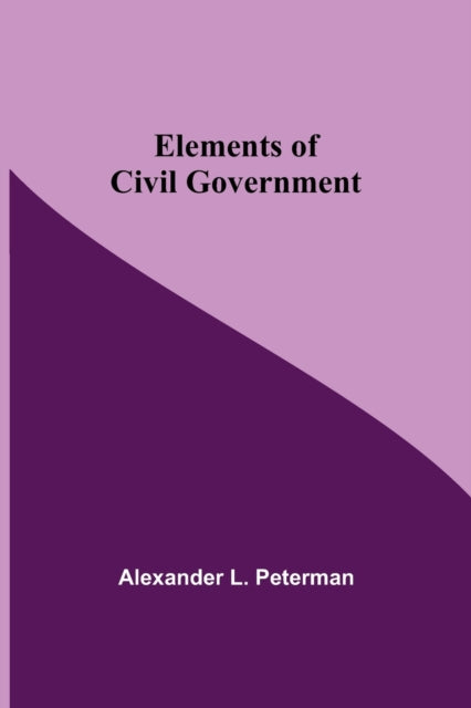 Book cover of: Elements of Civil Government