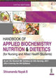 Book cover of: Handbook of Applied Biochemistry, Nutrition and Dietetics for Nursing and Allied Health Students. By: Shivananda Nayak B