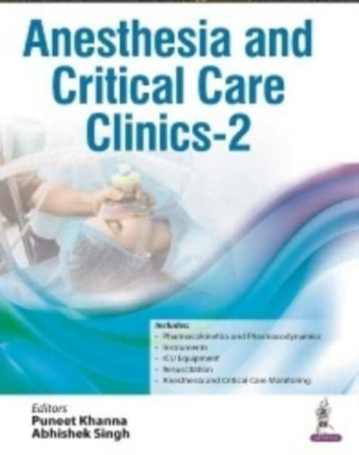 Book cover of: Anesthesia and Critical Care Clinics - 2. By: Puneet Khanna
