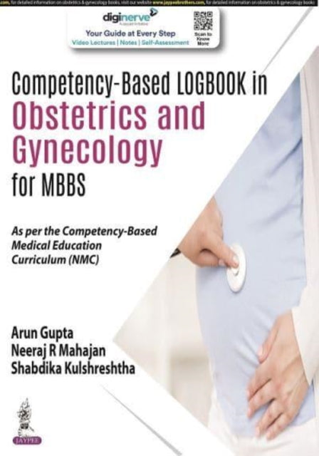 Book cover of: Competency-Based Logbook in Obstetrics and Gynecology for MBBS. By: Arun Gupta