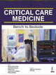 Book cover of: Critical Care Medicine. By: Bikram Kumar Gupta