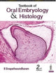 Book cover of: Textbook of Oral Embryology & Histology