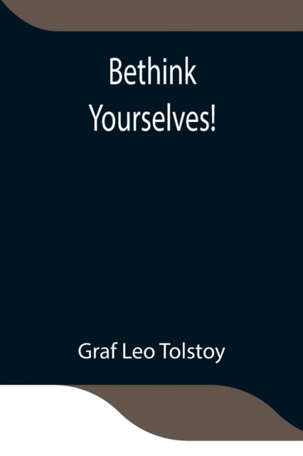 Book cover of: Bethink Yourselves!