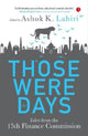 Book cover of: THOSE WERE THE DAYS. By: Ashok K. Lahiri