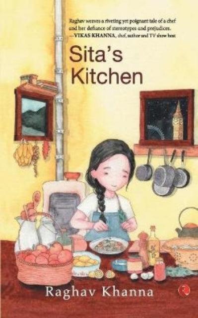 Book cover of: Sita's Kitchen. By: Raghav Khanna