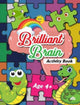 Book cover of: Brilliant Brain Activity Age 4 +