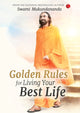 Book cover of: Golden Rules for Living Your Best Life. By: Swami Mukundanada