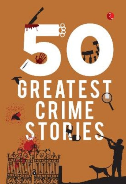 Book cover of: 50 Greatest Crime Stories