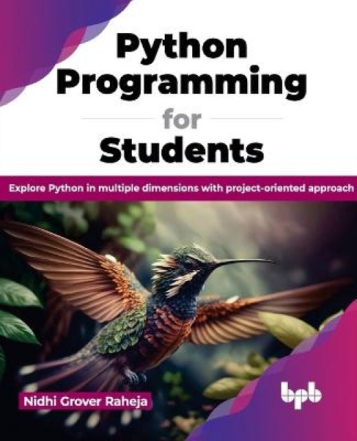 Book cover of: Python Programming for Students. By: Nidhi Grover Raheja