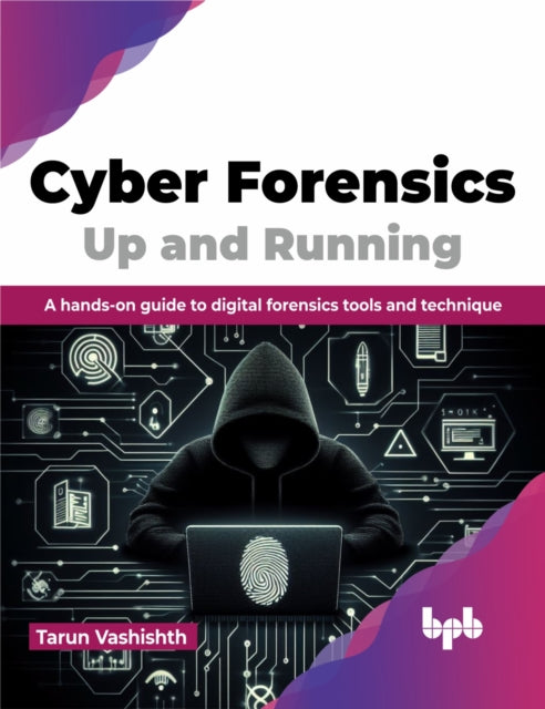 Book cover of: Cyber Forensics Up and Running