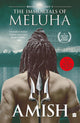Book cover of: Immortals Of Meluha (Shiva Trilogy Book 1). By: Amish Tripathi
