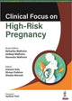 Book cover of: Clinical Focus on High-Risk Pregnancy. By: Malhotra MALHOTRA