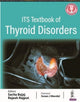 Book cover of: ITS Textbook of Thyroid Disorders. By: Sarita Bajaj