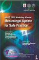 Book cover of: AICOG 2023 Workshop Manual: Medicolegal Update for Safe Practice. By: Mukherjee PAL