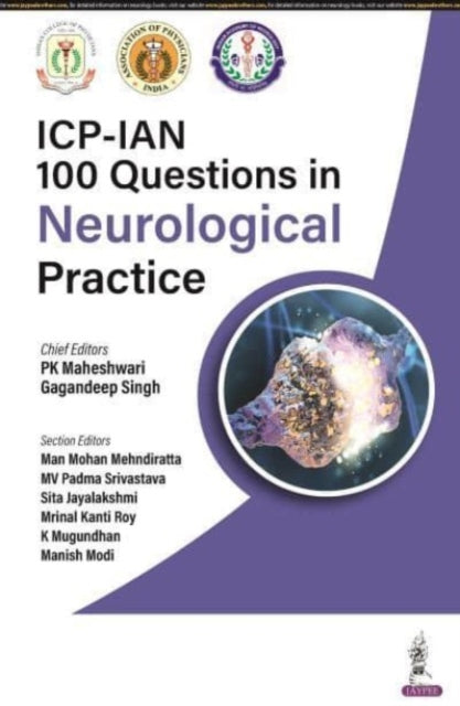 Book cover of: ICP-IAN 100 Questions in Neurological Practice. By: P. K. Maheshwari