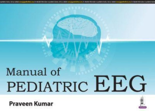 Book cover of: Manual of Pediatric EEG. By: Praveen Kumar