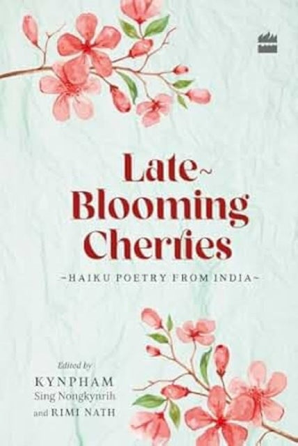 Book cover of: Late-Blooming Cherries