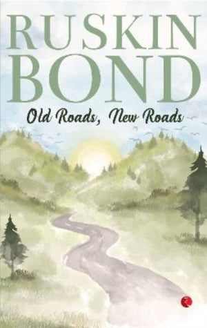 Old Roads, New Roads