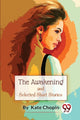 Book cover of: Awakening, and Selected Short Stories