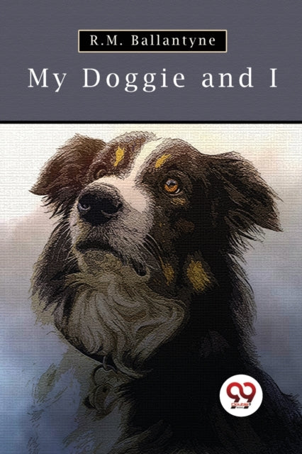 Book cover of: My Doggie and I